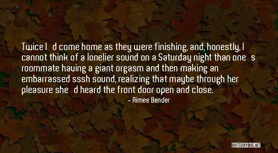 Realizing What You Have In Front Of You Quotes By Aimee Bender Realizing What You Have In Front Of You Quotes By Aimee Bender