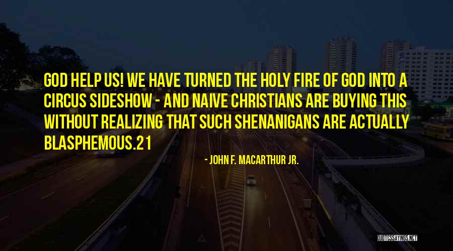 Realizing What You Have When It's Gone Quotes By John F. MacArthur Jr.