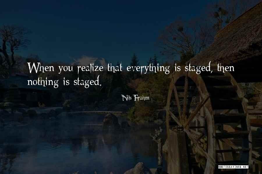 Realizing What You Have When It's Gone Quotes By Nils Frahm Realizing What You Have When It's Gone Quotes By Nils Frahm