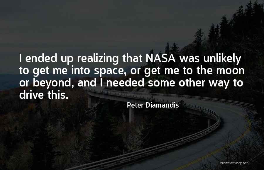 Realizing What You Have When It's Gone Quotes By Peter Diamandis Realizing What You Have When It's Gone Quotes By Peter Diamandis