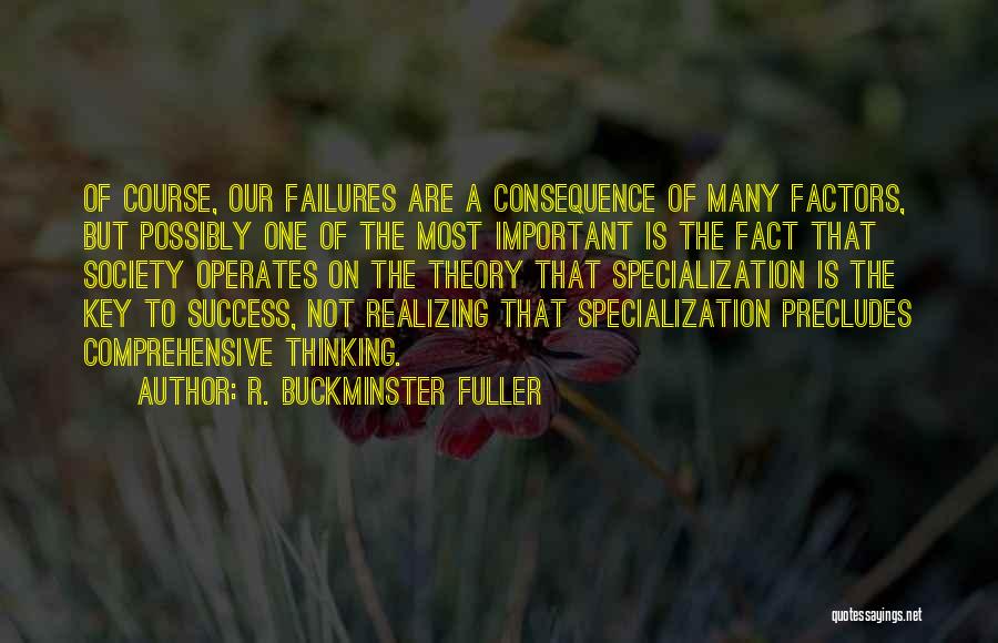 Realizing What's Important Quotes By R. Buckminster Fuller