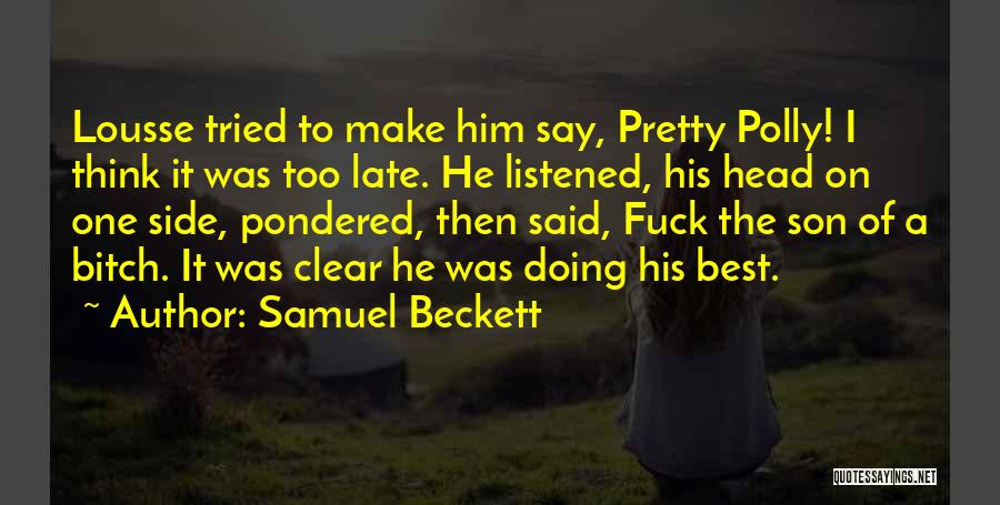 Realizing Who Really Matters Quotes By Samuel Beckett