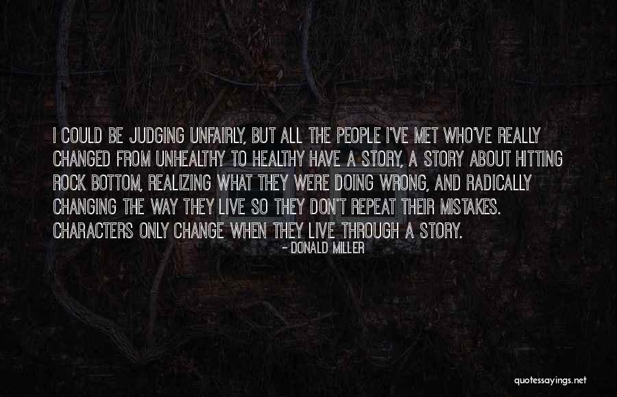 Realizing You Changed Quotes By Donald Miller Realizing You Changed Quotes By Donald Miller
