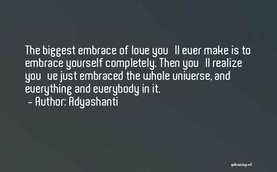 Realizing You Love Someone Quotes By Adyashanti