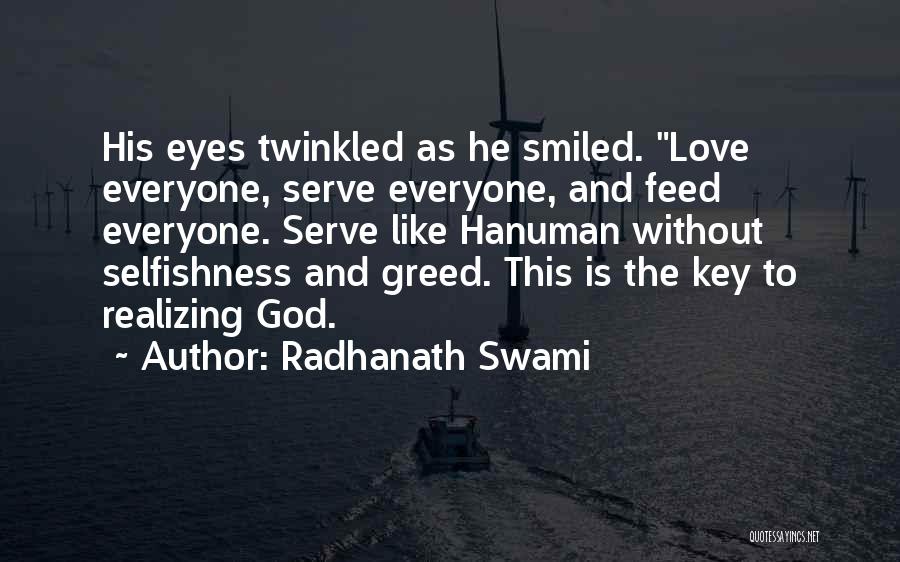 Realizing You Love Someone Quotes By Radhanath Swami