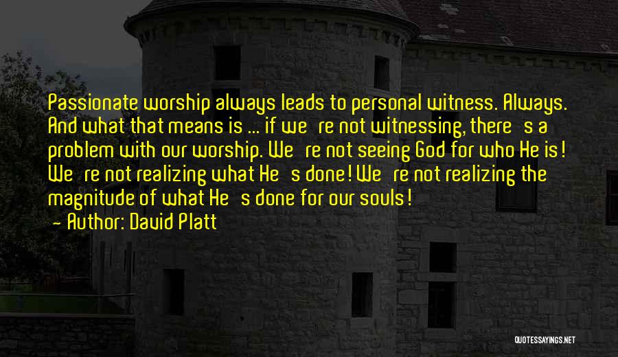 Realizing You Mean Nothing Quotes By David Platt