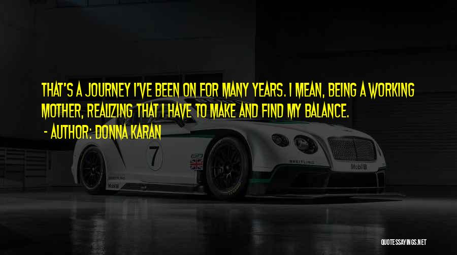 Realizing You Mean Nothing Quotes By Donna Karan Realizing You Mean Nothing Quotes By Donna Karan