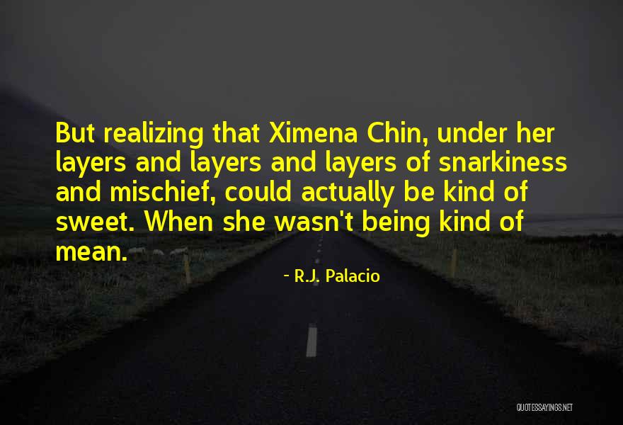 Realizing You Mean Nothing Quotes By R.J. Palacio