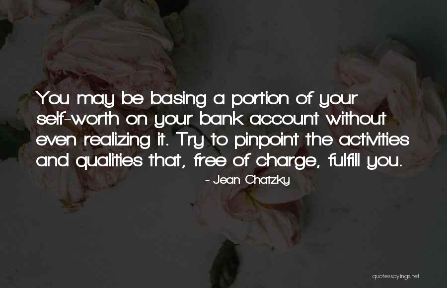Realizing Your Self Worth Quotes By Jean Chatzky Realizing Your Self Worth Quotes By Jean Chatzky
