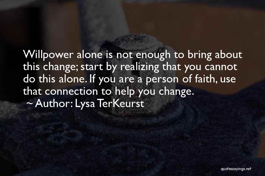 Realizing You're Alone Quotes By Lysa TerKeurst