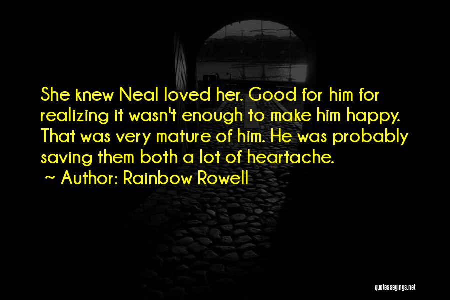 Realizing You're Too Good For Someone Quotes By Rainbow Rowell