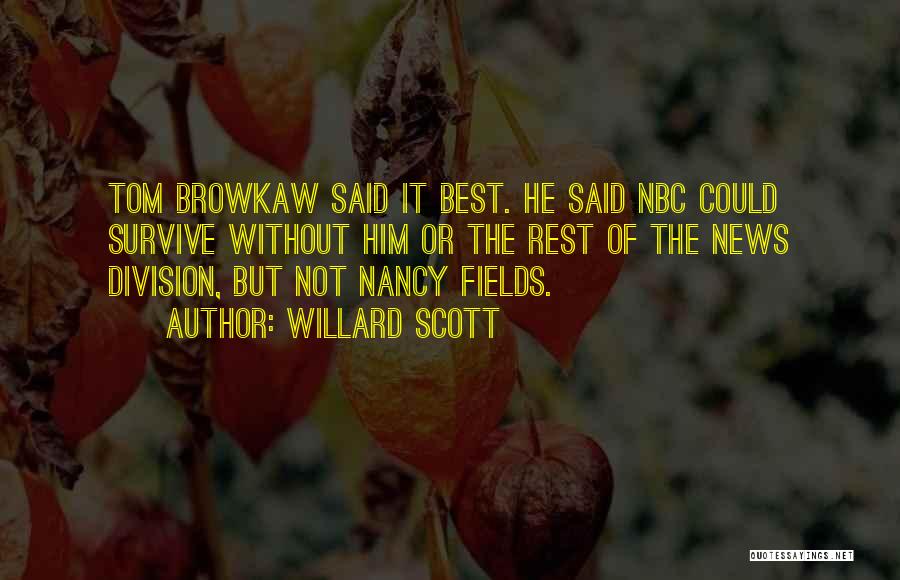 Realizingt Quotes By Willard Scott