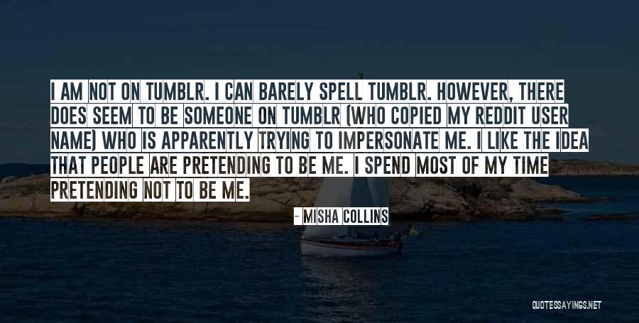Realizzare Quotes By Misha Collins Realizzare Quotes By Misha Collins