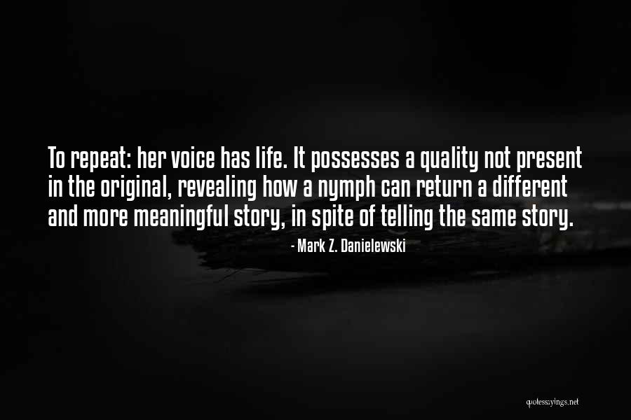 Realler Quotes By Mark Z. Danielewski Realler Quotes By Mark Z. Danielewski
