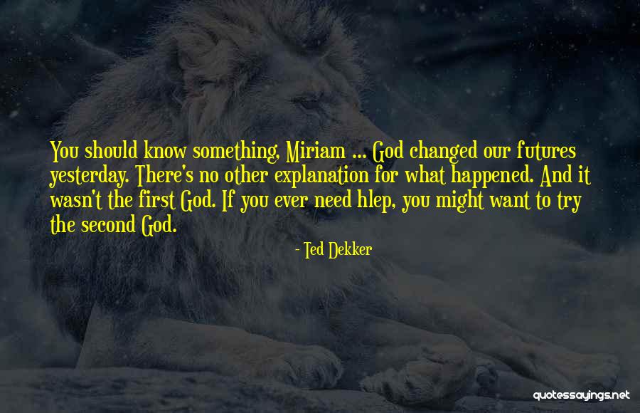 Reallife Quotes By Ted Dekker Reallife Quotes By Ted Dekker
