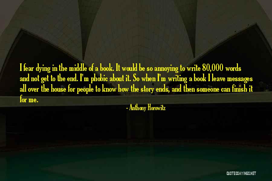 Really Annoying People Quotes By Anthony Horowitz Really Annoying People Quotes By Anthony Horowitz
