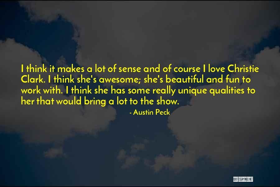 Really Awesome Quotes By Austin Peck Really Awesome Quotes By Austin Peck