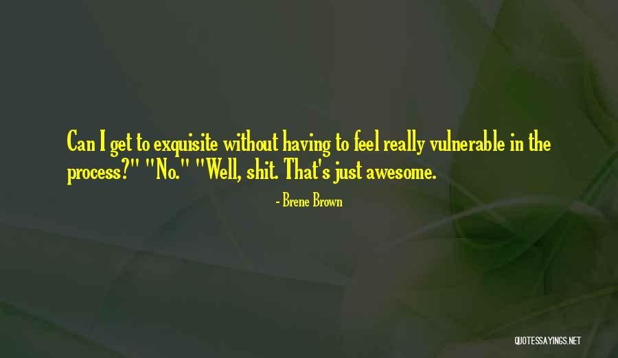 Really Awesome Quotes By Brene Brown Really Awesome Quotes By Brene Brown