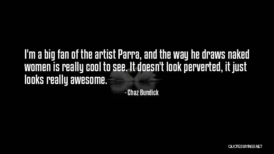 Really Awesome Quotes By Chaz Bundick Really Awesome Quotes By Chaz Bundick