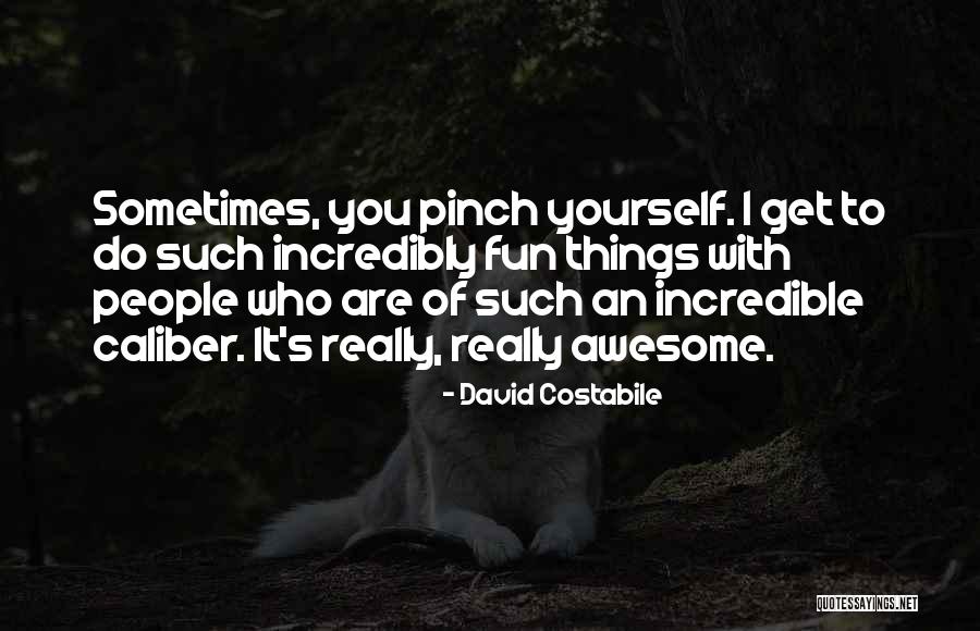 Really Awesome Quotes By David Costabile Really Awesome Quotes By David Costabile
