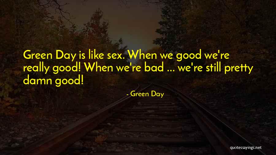 Really Awesome Quotes By Green Day Really Awesome Quotes By Green Day