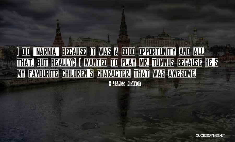Really Awesome Quotes By James McAvoy Really Awesome Quotes By James McAvoy