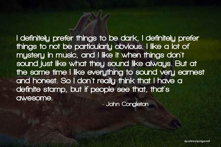 Really Awesome Quotes By John Congleton Really Awesome Quotes By John Congleton