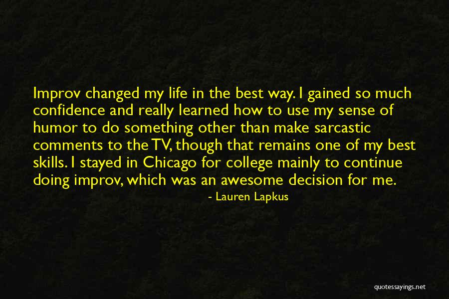 Really Awesome Quotes By Lauren Lapkus Really Awesome Quotes By Lauren Lapkus