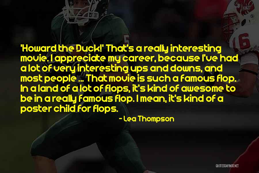 Really Awesome Quotes By Lea Thompson Really Awesome Quotes By Lea Thompson