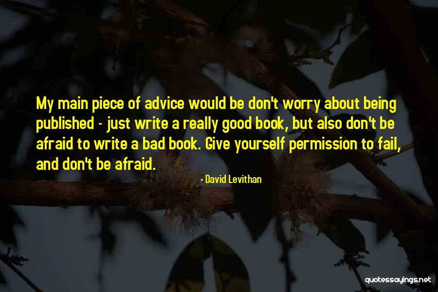 Really Bad Advice Quotes By David Levithan