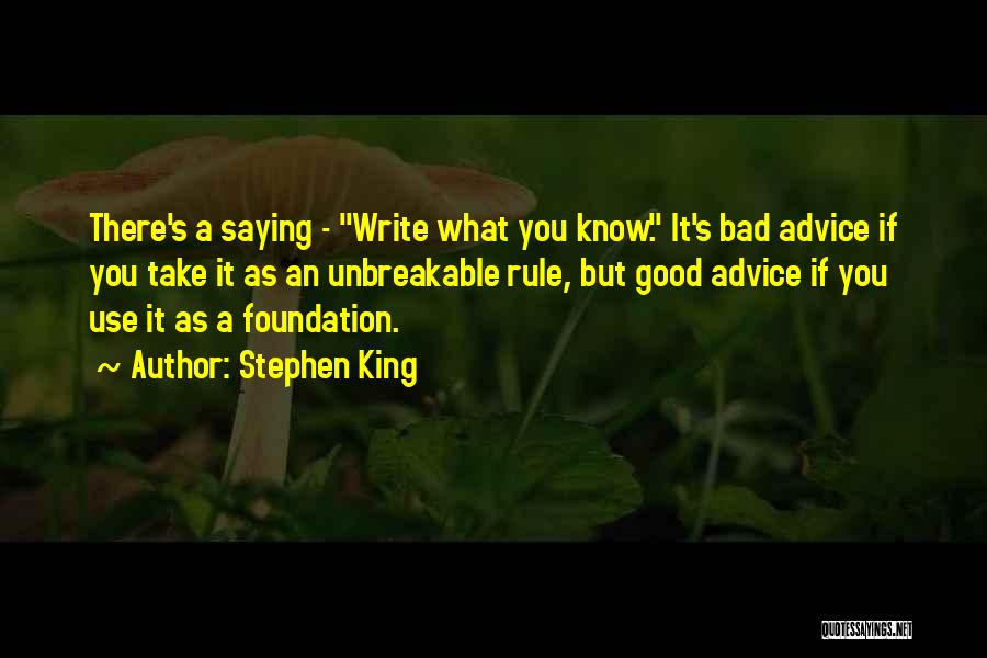 Really Bad Advice Quotes By Stephen King