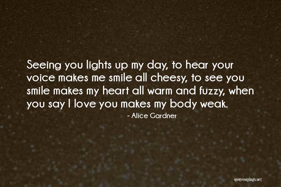 Really Cheesy Love Quotes By Alice Gardner