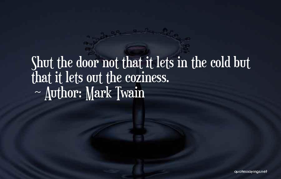 Really Cold Weather Quotes By Mark Twain