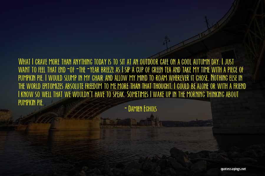 Really Cool Friend Quotes By Damien Echols