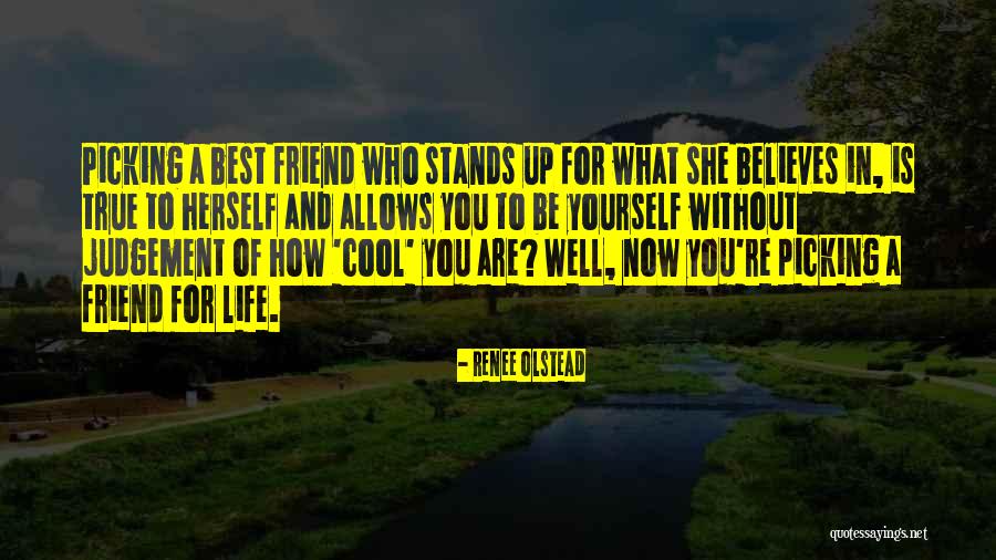 Really Cool Friend Quotes By Renee Olstead