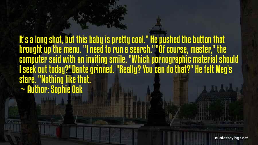 Really Cool Funny Quotes By Sophie Oak