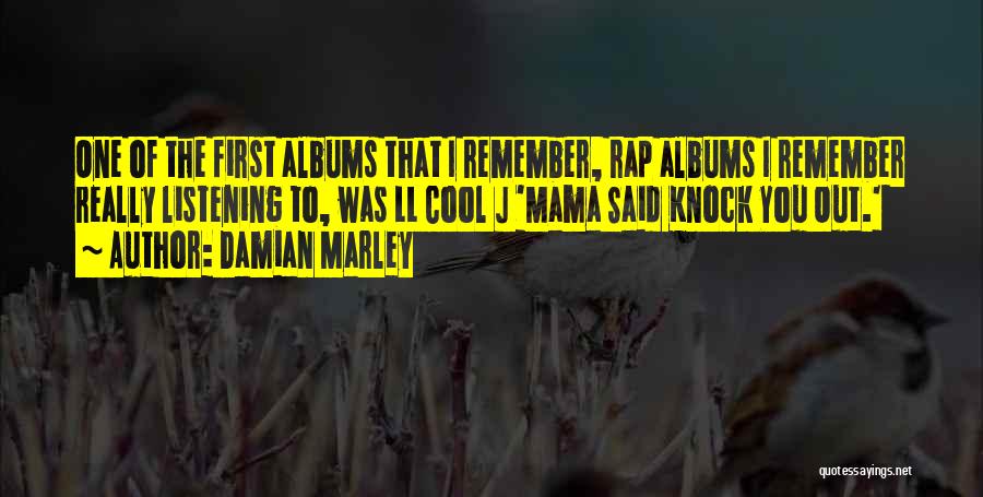 Really Cool Quotes By Damian Marley