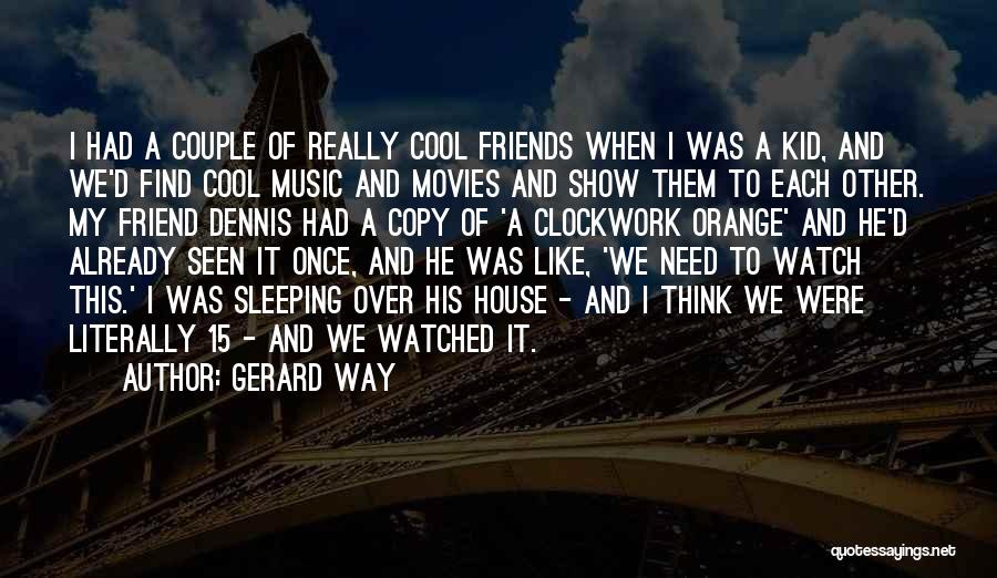 Really Cool Quotes By Gerard Way