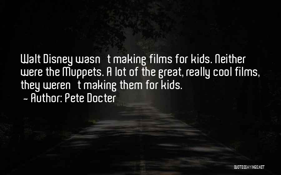 Really Cool Quotes By Pete Docter