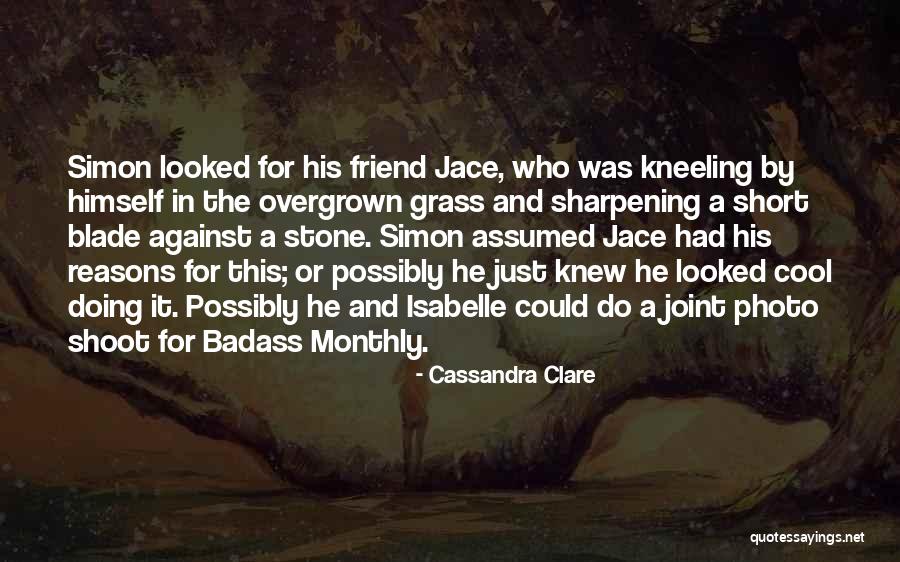 Really Cool Short Quotes By Cassandra Clare