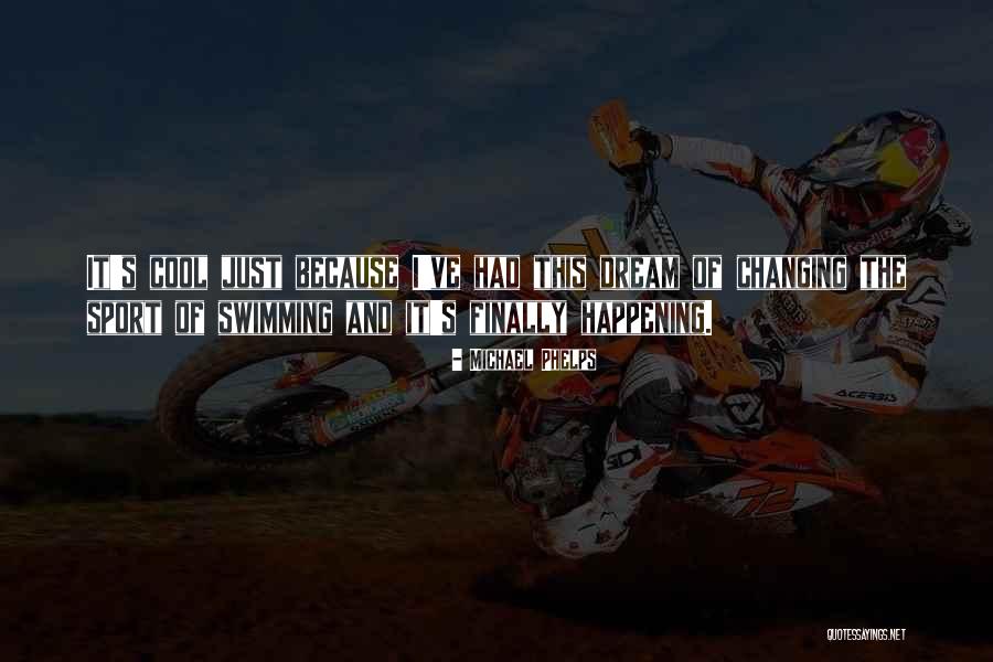 Really Cool Sports Quotes By Michael Phelps Really Cool Sports Quotes By Michael Phelps