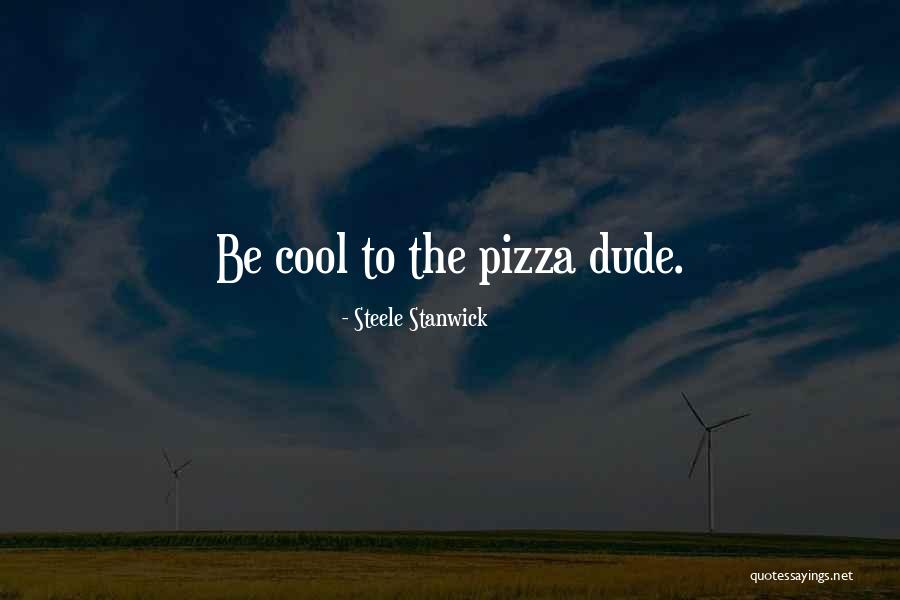 Really Cool Sports Quotes By Steele Stanwick