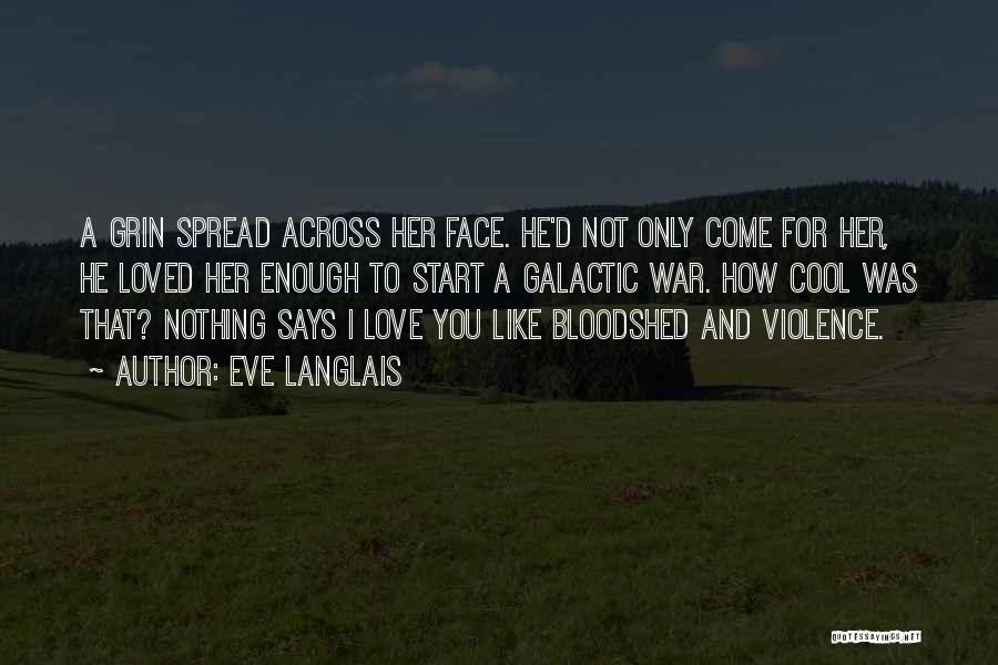 Really Cool War Quotes By Eve Langlais