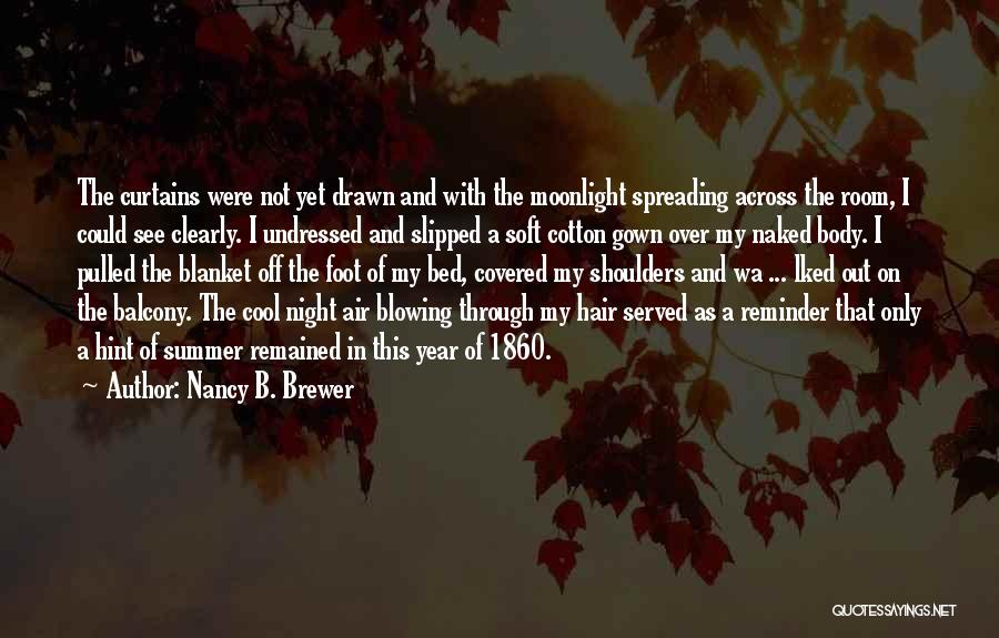 Really Cool War Quotes By Nancy B. Brewer