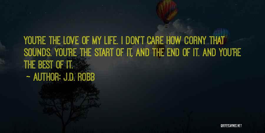 Really Corny Love Quotes By J.D. Robb
