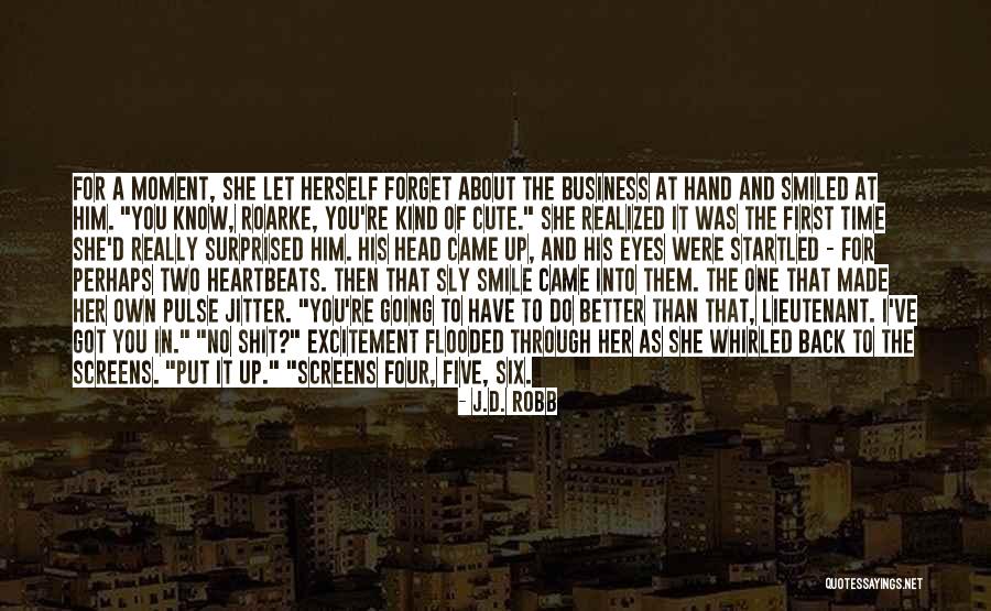 Really Cute Smile Quotes By J.D. Robb Really Cute Smile Quotes By J.D. Robb