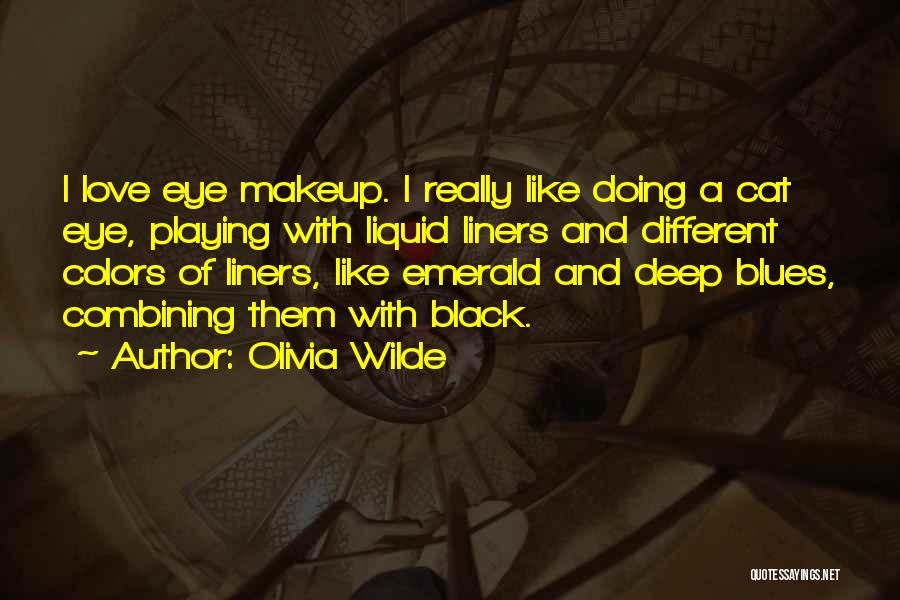Really Deep Love Quotes By Olivia Wilde
