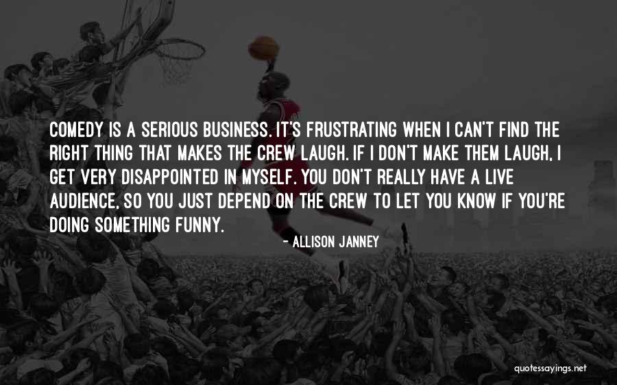 Really Disappointed Quotes By Allison Janney