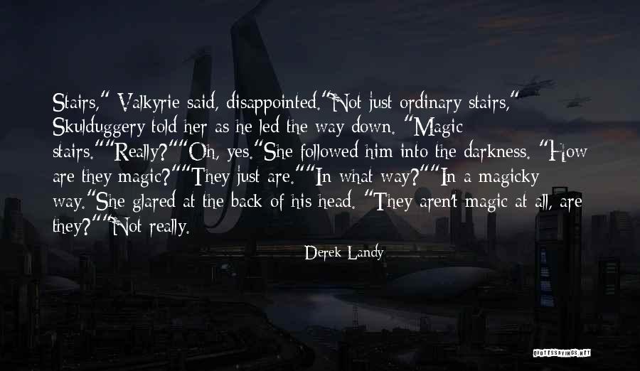 Really Disappointed Quotes By Derek Landy