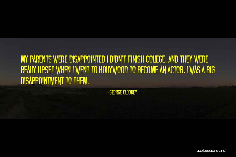 Really Disappointed Quotes By George Clooney